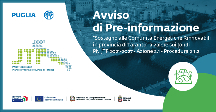 Approvata la scheda di pre-informazione dell'Avviso per la selezione di proposte progettuali finalizzate a sostenere le Comunità Energetiche Rinnovabili (CER) nel territorio della Provincia di Taranto.