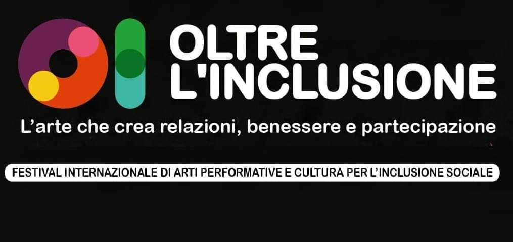 Al via, dal 1 ottobre, il Festival “Oltre l’inclusione”